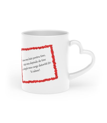 Cană personalizată cu toartă inimă și mesaj de dragoste